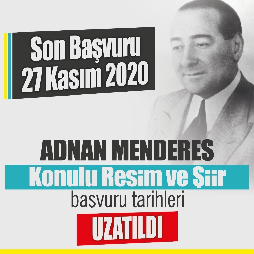 adnan menderes resim ve siir yarismasinin basvurulari uzatildi 0 zpd1MIub Adnan Menderes Resim ve Şiir Yarışması’nın başvuruları uzatıldı