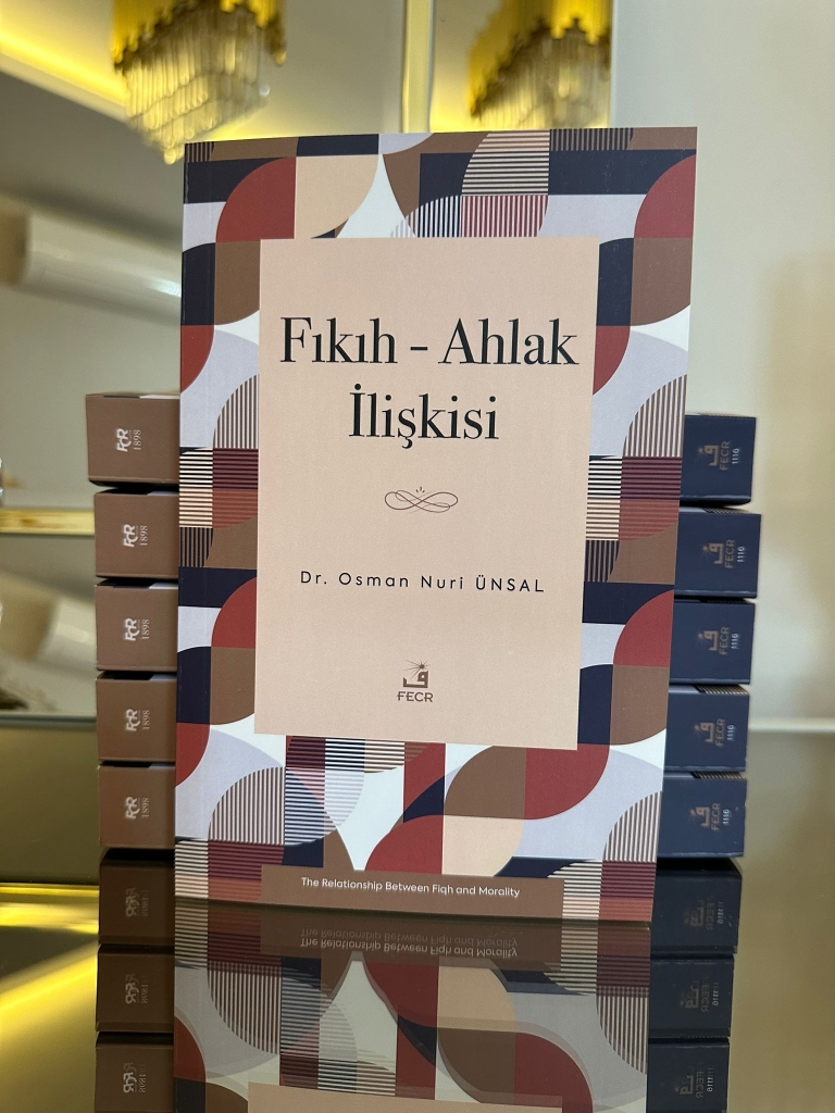 8a084b49 c138 4b2b 91f9 4bd1f94b9350 Dr. Osman Nuri Ünsal’dan Akademik Dünyaya Güçlü Katkı: “Fıkıh-Ahlak İlişkisi” Eseri Yayında